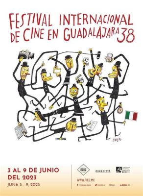 Guadalajara International Film Festival: En hyllning till mexikansk filmkultur med en dos Hollywoodglamour.